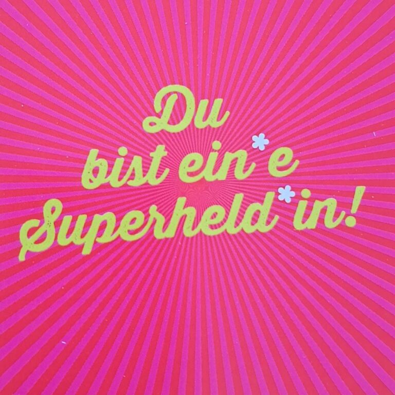 Du bist ein(e) Superheld(in)!